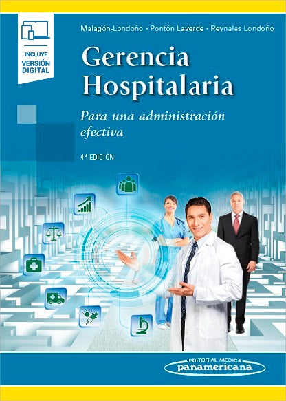Malagón-Londoño. Gustavo Gerencia Hospitalaria Para una administración efectiva 4ta 2016 Reimpresion 2021