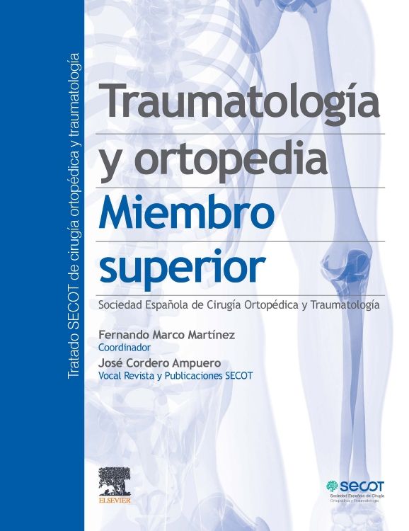 Marco Martínez Fernando. Traumatología y ortopedia. Miembro superior. 1a ed. 2021