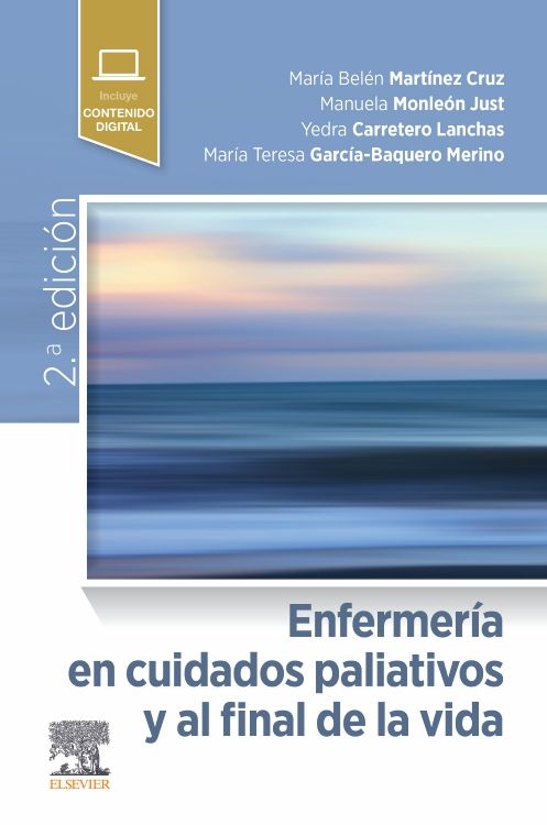 Martínez Cruz. María Belén. Enfermería en cuidados paliativos y al final de la vida. 2da ed.2022