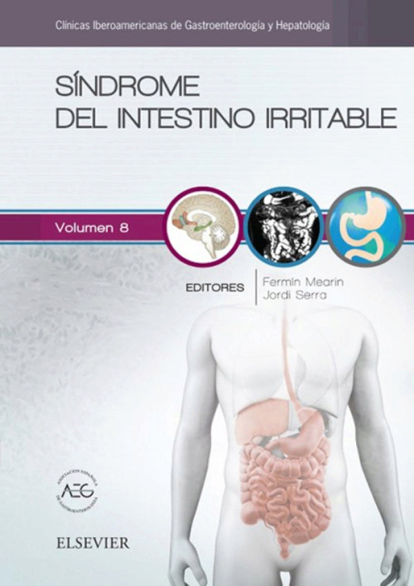 Mearin Manrique. Fermín. CIGH. Síndrome del intestino irritable. 1a.  ed.2016