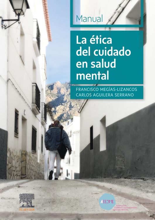 Megías-Lizancos Francisco. La ética del cuidado en salud mental. 1a ed. 2023