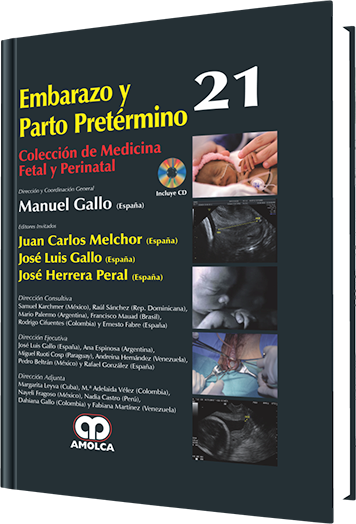 Juan Carlos Melchor. Embarazo y Parto Pretermino, No. 21. Incluye CD. 1a. ed. 2015