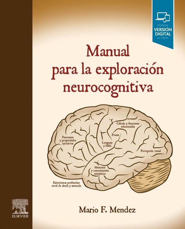 Mendez F. Mario. Manual para la exploración neurocognitiva. 1ra ed.2022