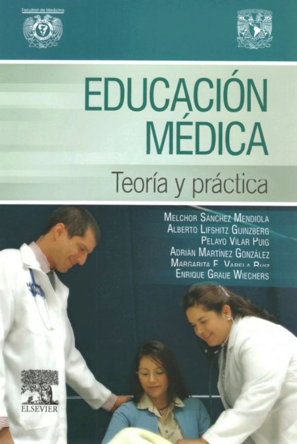 Sánchez Mendiola. Melchor. Educación médica. Teoría y práctica 1ra ed. 2015