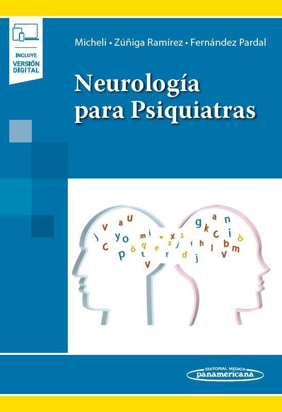 Micheli E. Federico. Neurología para Psiquiatras. 1a ed. 2022