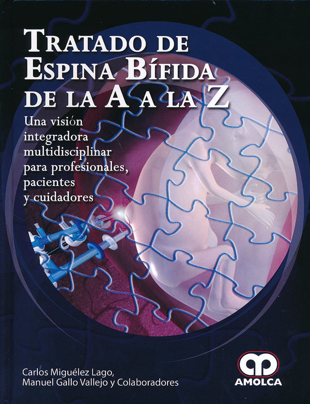 Carlos Miguélez. Tratado de Espina Bífida de la A a la Z. 1a. ed. 2015