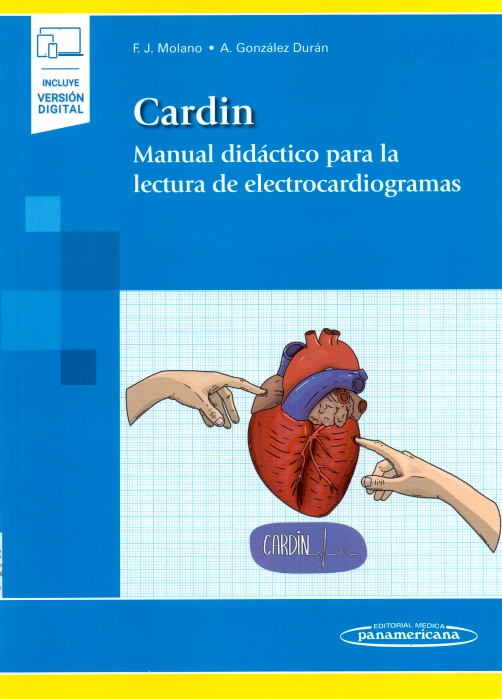 Molano Casimiro. Francisco Javier. CARDIN. Manual didáctico para la lectura de electrocardiogramas. 1a ed. 2021