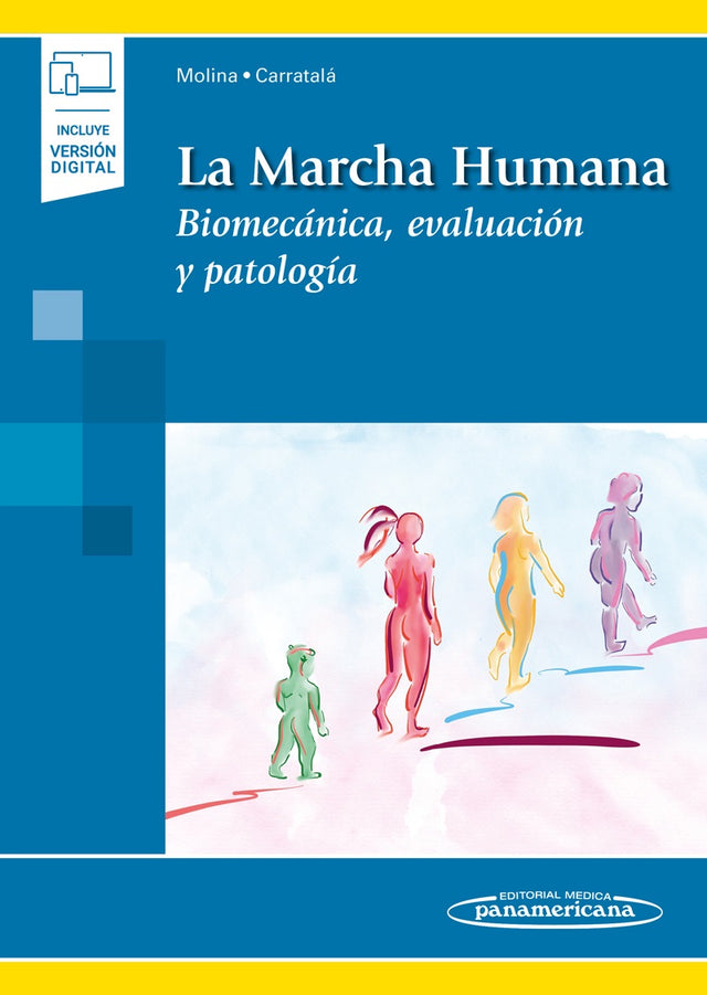 Molina Rueda. Francisco. La marcha humana. Biomecánica, evaluación y patología. 1a ed. 2020