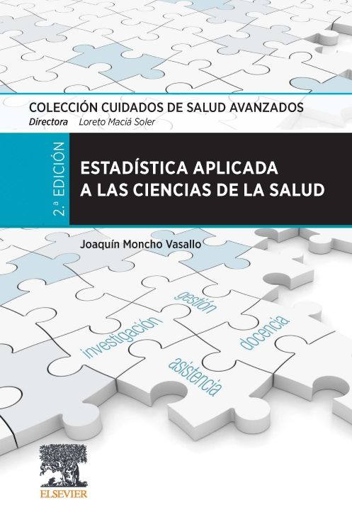 Moncho Vasallo. Joaquín. Estadística aplicada a las ciencias de la salud. 2da.  ed.2021