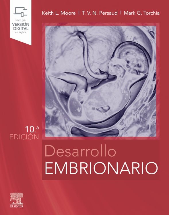 Moore L. Keith. Desarrollo embrionario.  10a  ed.2021