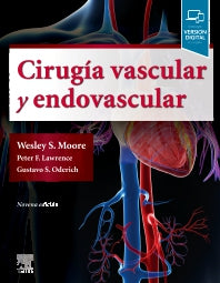 Moore S. Wesley. Cirugía vascular y endovascular. 9a ed.2020