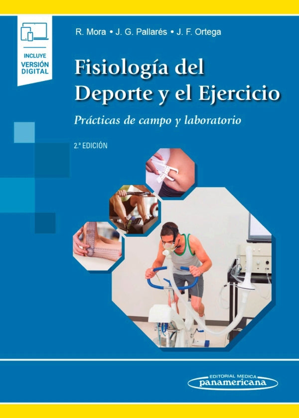 Mora Rodríguez. Ricardo. Fisiología del Deporte y el Ejercicio Prácticas de campo y laboratorio. 2da ed. 2020