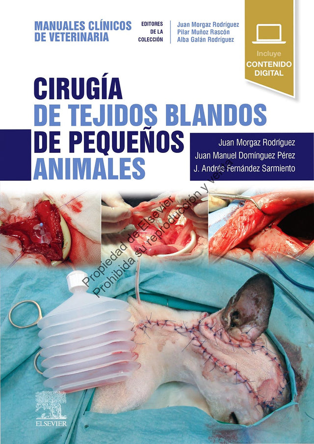 Morgaz Rodríguez Juan. Cirugía de tejidos blandos de pequeños animales. 1a  ed.2022