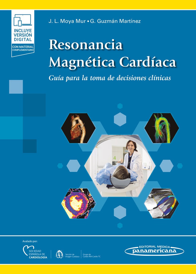 Moya Mur. José Luis. Resonancia Magnética Cardíaca. Guía para la toma de decisiones clínicas. 1ra ed. 2022