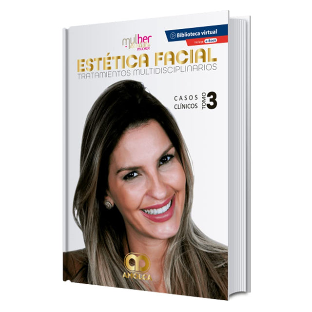 Alessandra Amade Camargo Borçato Estética Facial. Tratamientos Multidisciplinarios. Tomo 3. E-Book. 1ra ed 2020