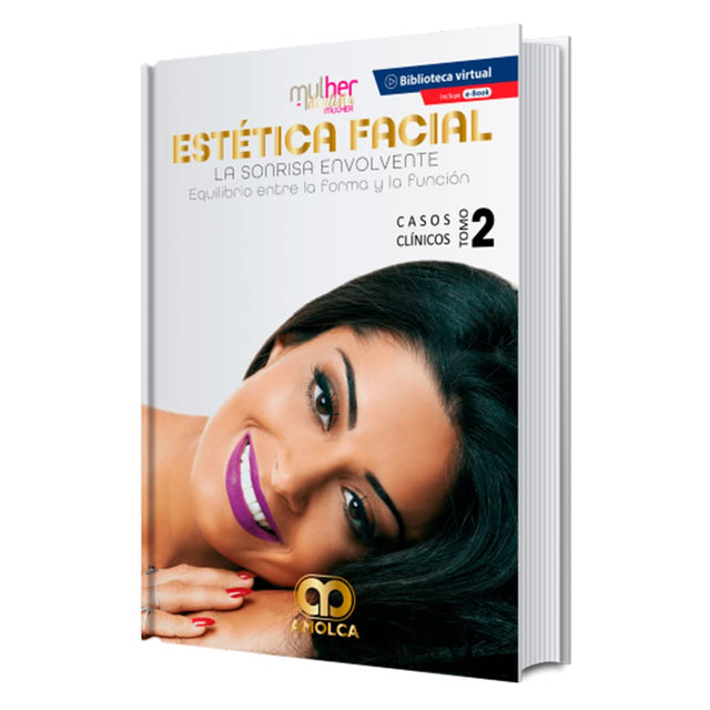 Patricia Nóbrega Rodrigues Pereira Estética Facial. La Sonrisa Envolvente. Casos Clínicos. Tomo 2. E-Book.    1ra ed 2020