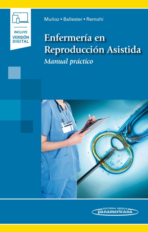 Muñoz Cantero. Manuel. Enfermería en Reproducción Asistida. Manual práctico. 1a ed. 2020