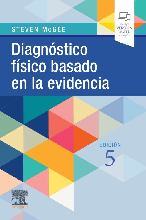 McGee Steven. Diagnóstico físico basado en la evidencia. 5a ed. 2023