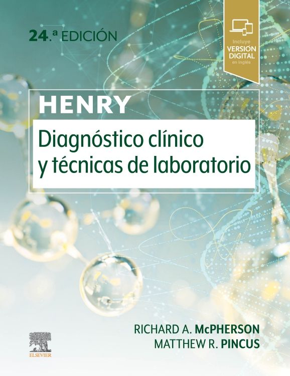McPherson A. Richard. Henry. Diagnóstico Clínico y Técnicas de Laboratorio. 24a ed. 2023
