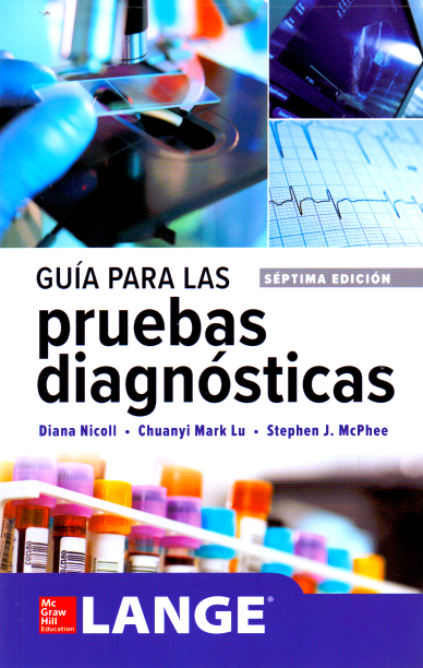 Nicoll. Diana. Lange. Guías para las pruebas diagnósticas. 7a ed.
