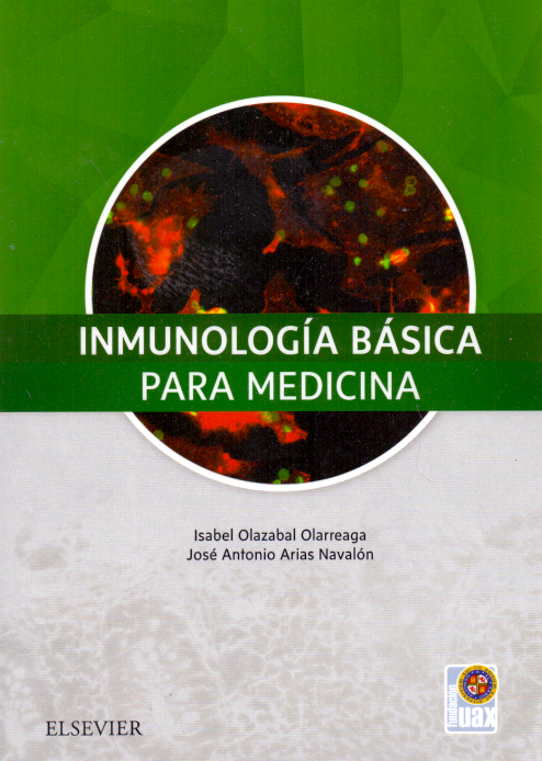Olazabal Olarreaga. Isabel. Inmunología básica para medicina 1ra ed. 2018