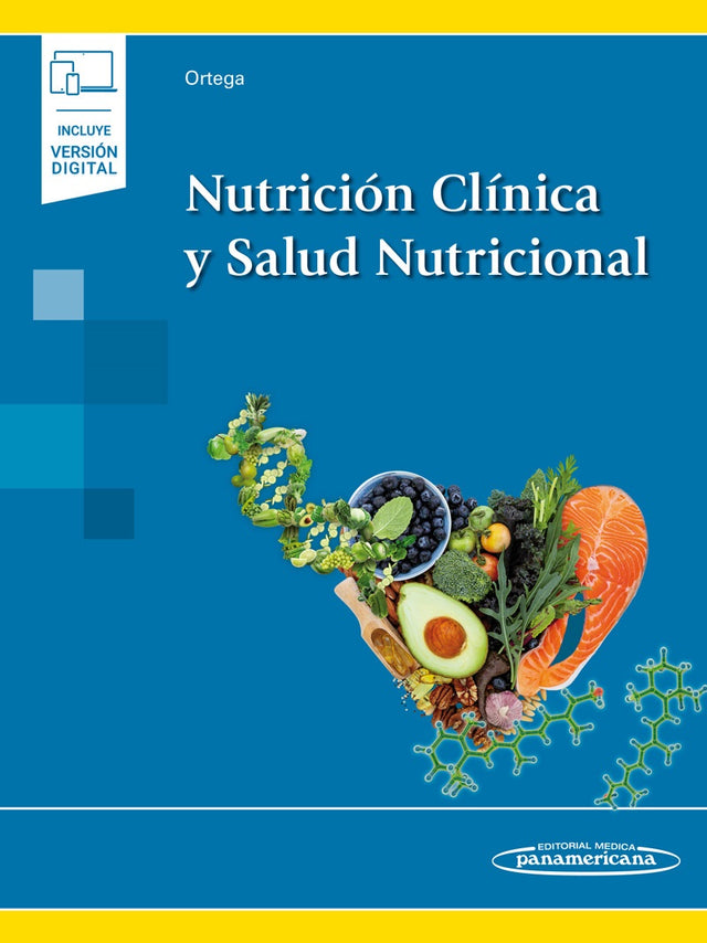 Ortega Anta. Rosa María. Nutrición Clínica y Salud Nutricional. 1a ed. 2023
