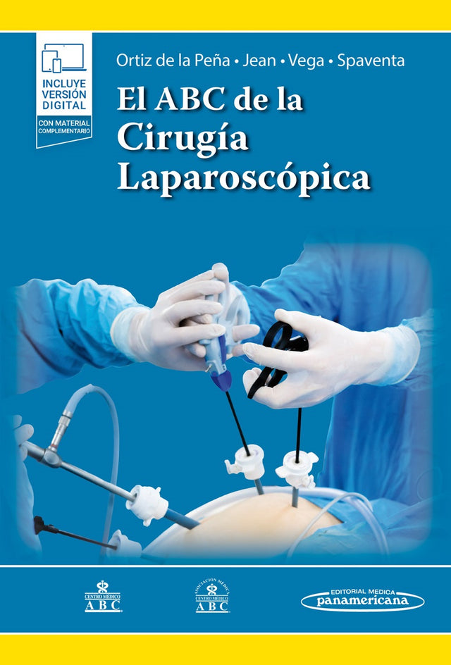 Ortiz de la Peña Rodríguez. El ABC de la Cirugía Laparoscópica. 1a ed. 2023