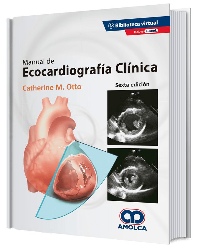 Catherine M. Otto, MD. Manual de Ecocardiografía Clínica. E-Book. 6ª ed. 2020