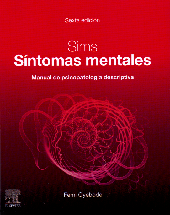 Oyebode, F., Sims. Síntomas mentales 6 ed. © 2019 R 2020