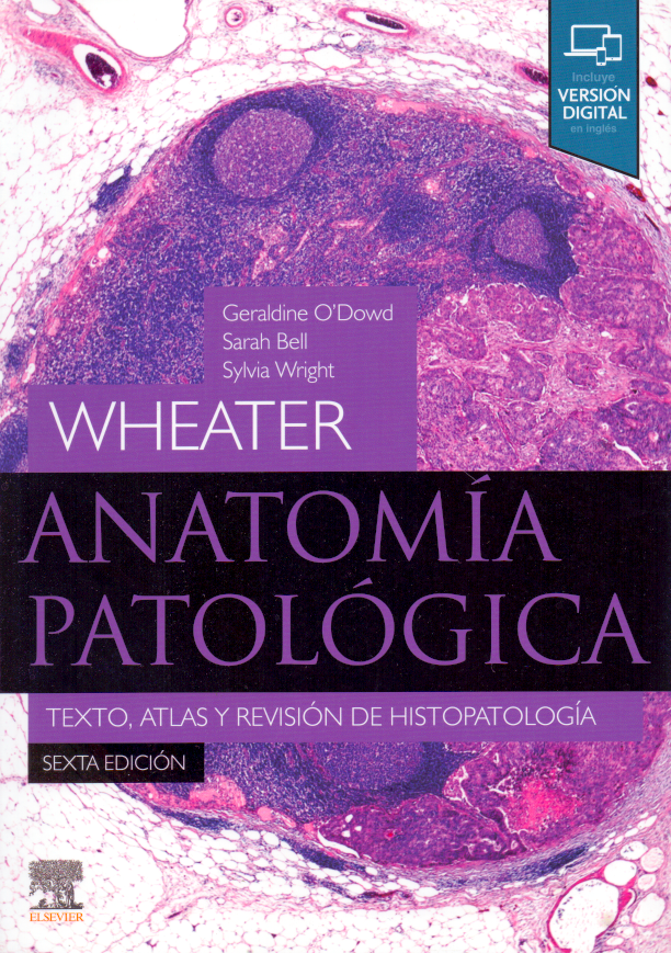 O'Dowd. Geraldine.  Wheater. Anatomía patológica 6ta ed. 2020