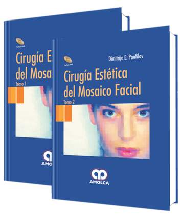 Dimitrije E. Panfilov. Cirugía Estética Mosaico Facial. Tomos I - II. Incluye DVD. 1a. ed. 2009