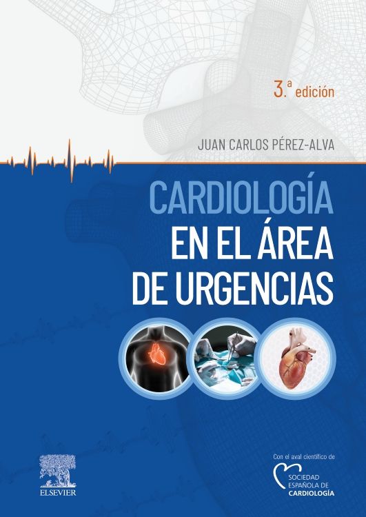 Pérez Alva. Juan Carlos. Cardiología en el área de urgencias. 3a ed. 2021