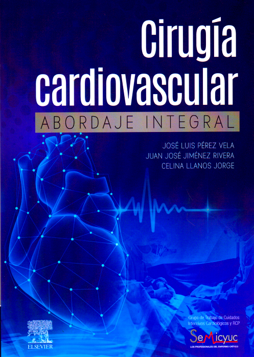 Pérez Vela, Jose Luis. Cirugía cardiovascular. Abordaje integral 1ra ed. 2020