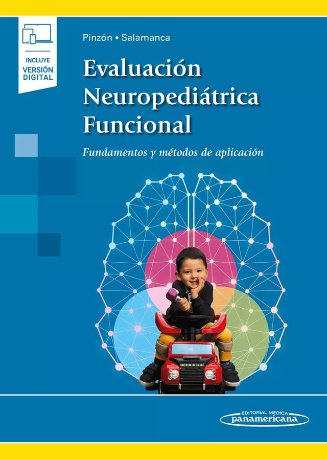 Pinzón Bernal. Mónica Yamile. Evaluación Neuropediátrica Funcional. 1a ed. 2021