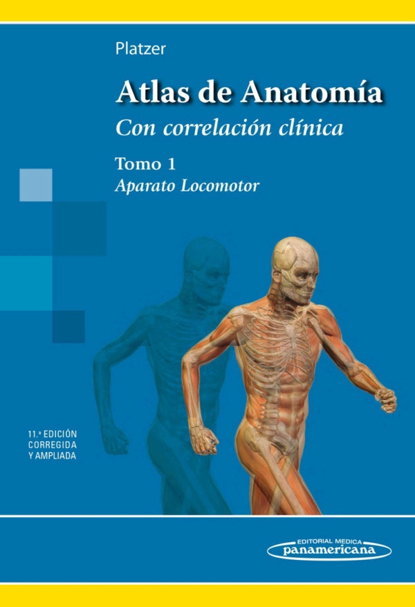 Platzer Werner. Atlas de Anatomía Aparato Locomotor. Tomo 1. 11a ed. 2018