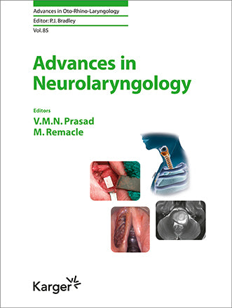 Prasad, Vyas M.N. (Singapore). Advances in Neurolaryngology. Vol. 85 2020
