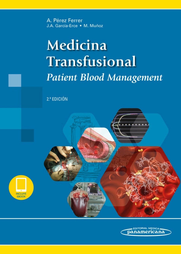 Pérez Ferrer Antonio. Medicina Transfusional. 2a ed. 2018