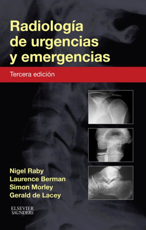 Raby. Nigel.  Radioligia de urgencias y emergencias. 3ra ed. 2015