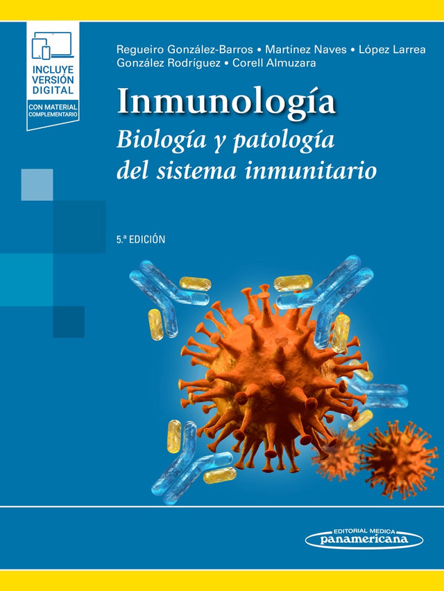 Regueiro González. José Ramón. Inmunología Biología y patología del sistema inmunitario. 5ta ed. 2022