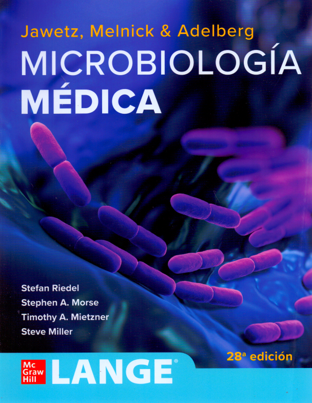 Riedel. Stefan. Microbiología medica Jawetz, Melnick y Adelberg. LANGE. 28a ed. 2020