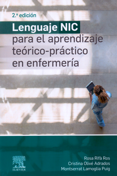 Rifa. Ros. Rosa. Lenguaje NIC para el aprendizaje teórico-práctico en enfermería 2da ed. 2020