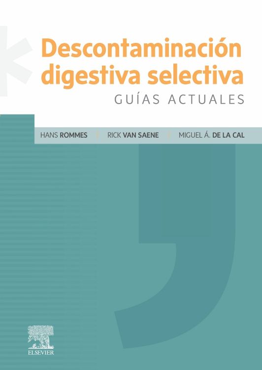 Rommes Hans. Descontaminación Digestiva Selectiva. 1a ed. 2022