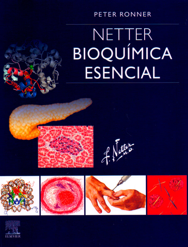 Ronner Peter. Netter. Bioquímica esencial 1ra ed. 2019