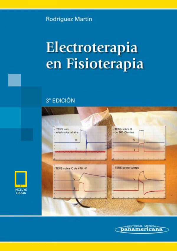 Rodríguez Martin  Electroterapia en Fisioterapia Reimpresión 3ra ed. 2018