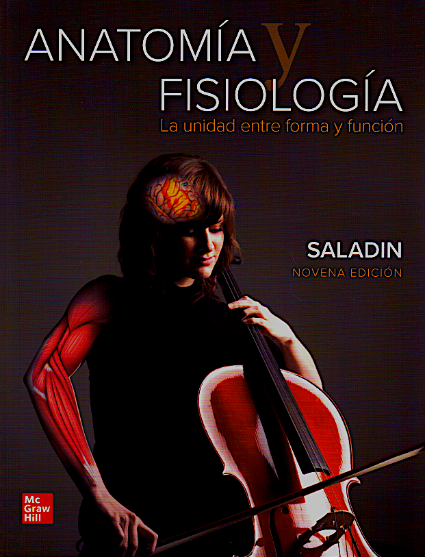 Saladin. Anatomía y Fisiología. La Unidad Entre Forma y Función. 9a ed. 2021
