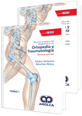 Pedro Antonio Sánchez Mesa. Manual Práctico de Diagnóstico en Ortopedia y Traumatología. Tomos I- II.  Incluye e-Book. 3a. ed. 2019