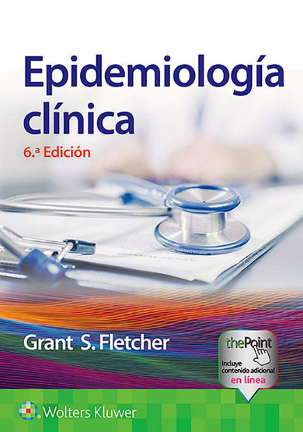 Fletcher H. Robert. Epidemiologia clínica. 6ta ed. 2020