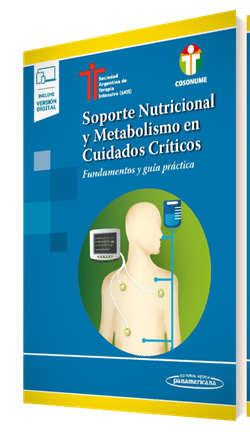 SATI. Soporte Nutricional y Metabolismo en Cuidados Críticos Fundamentos y guía práctica. 1a ed. 2021