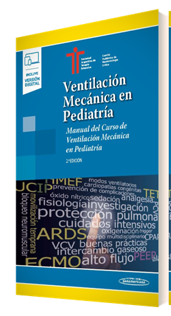 SATI. Ventilación Mecánica en Pediatría. Manual del Curso de Ventilación Mecánica en Pediatría. 2a ed. 2022