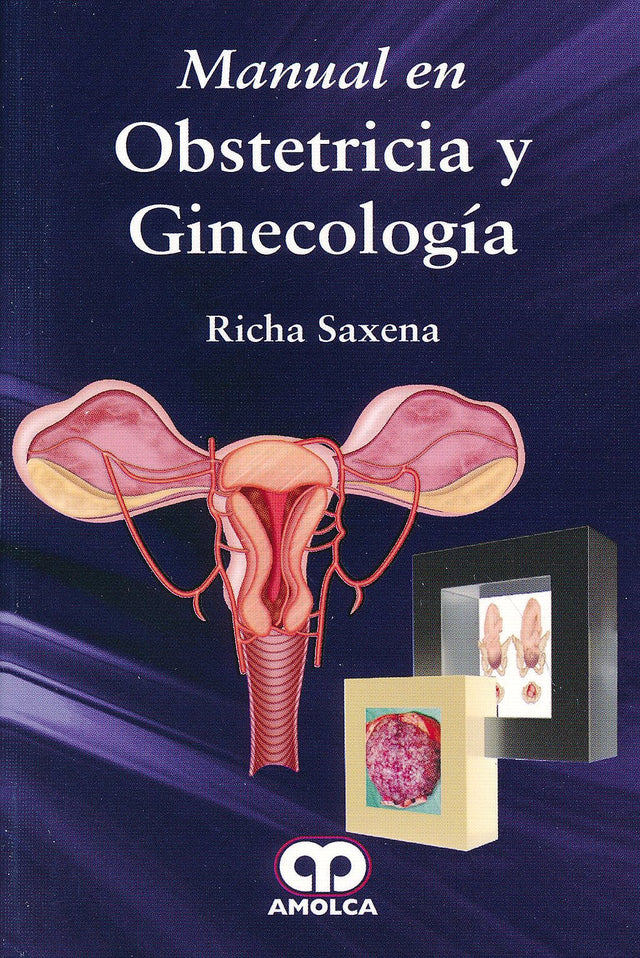 Richa Saxena. Manual en Obstetricia y Ginecología. 1a. ed. 2014